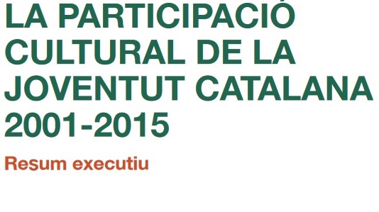 la-participacio-cultural-de-la-joventut-catalana-2001-2015-resum-executiu