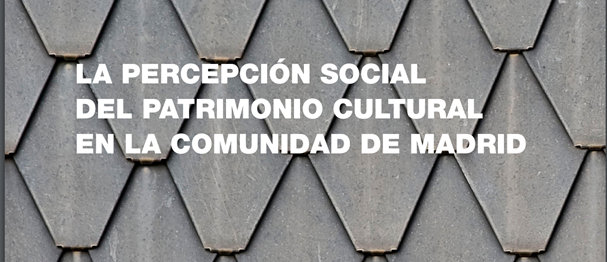 percepcio-social-del-patrimoni-cultural-a-la-comunitat-de-madrid